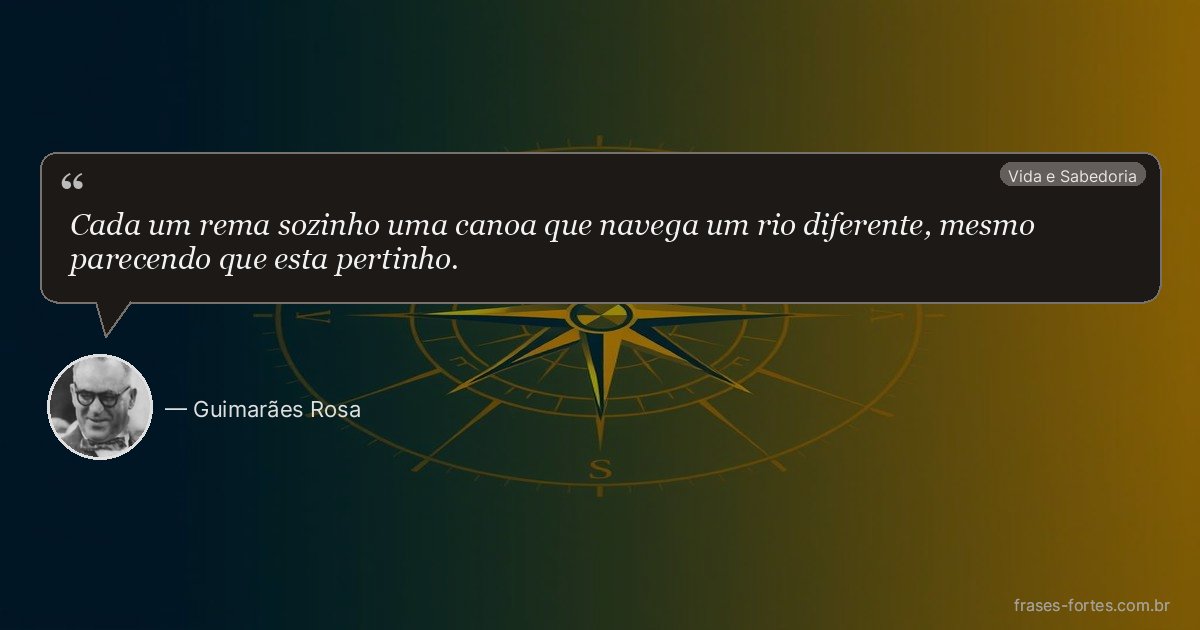 Frase de Guimarães Rosa