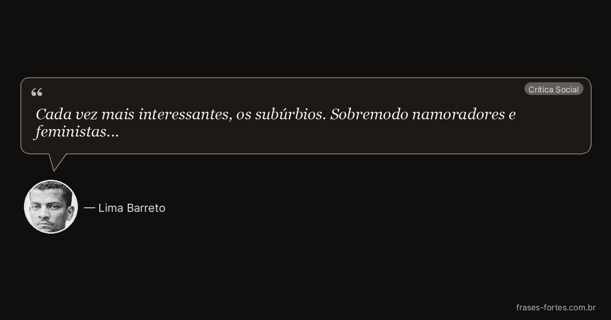 Frase de Lima Barreto