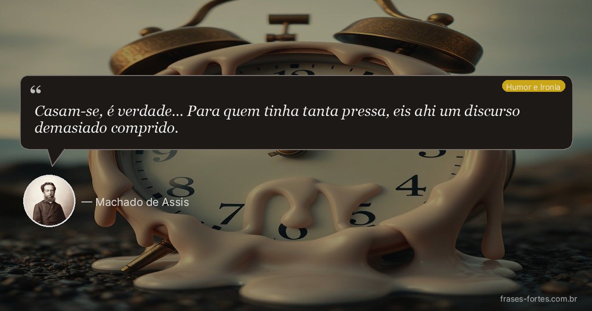 Frase de Machado de Assis
