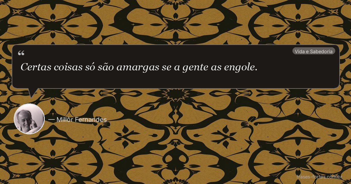Frase de Millôr Fernandes