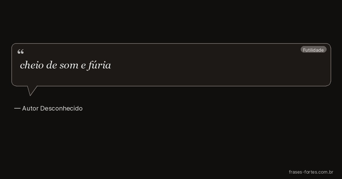 Frase de Autor Desconhecido