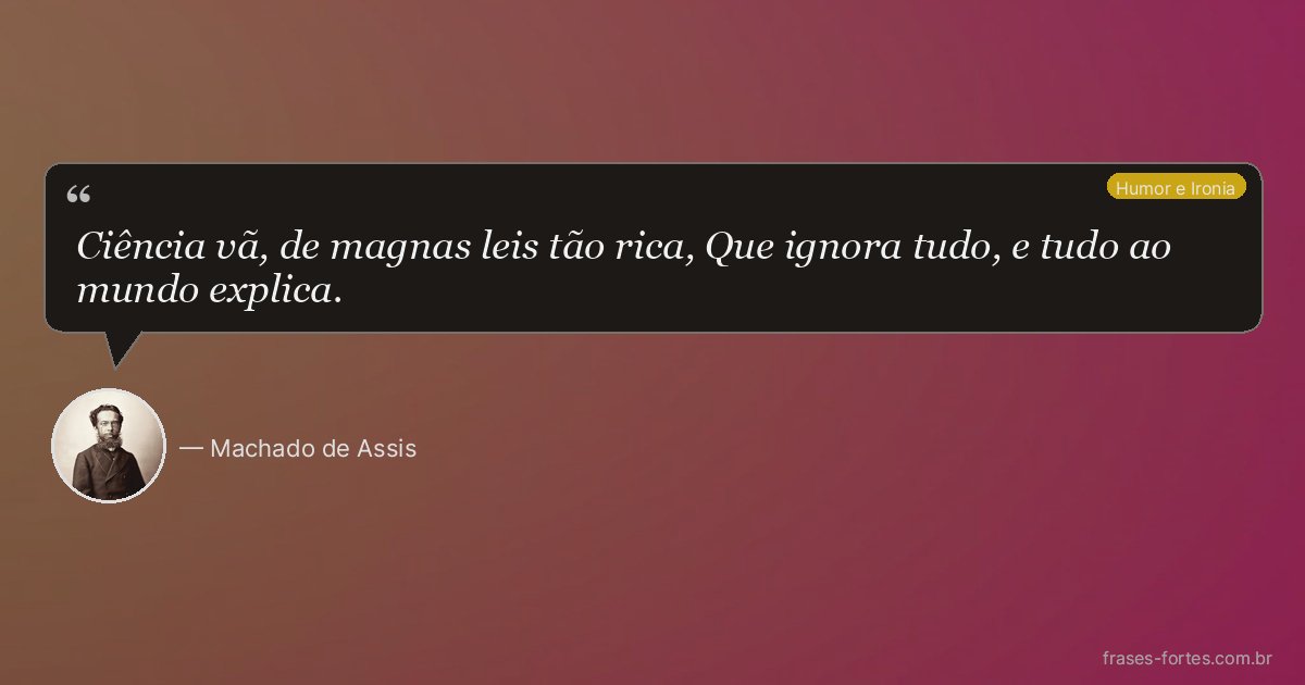 Frase de Machado de Assis