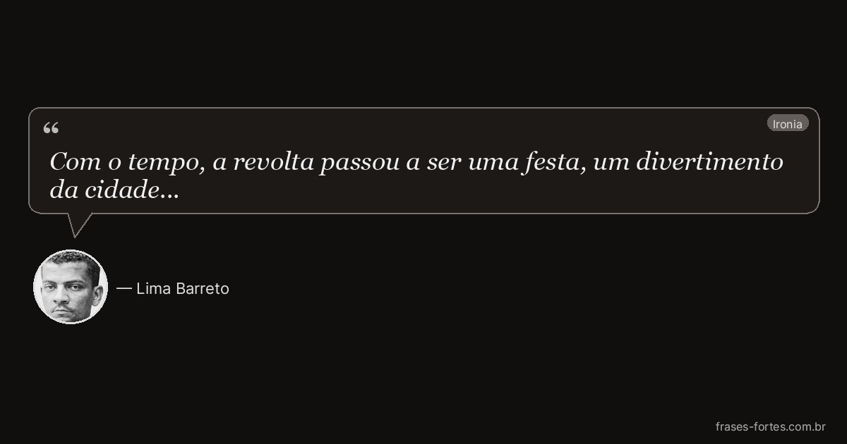 Frase de Lima Barreto