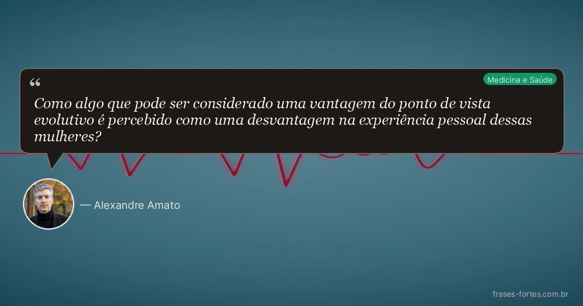 Frase de Alexandre Amato