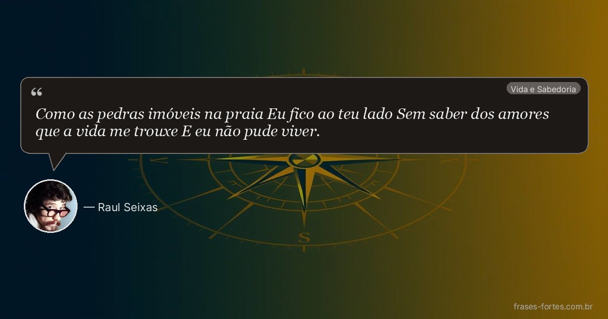 Frase de Raul Seixas