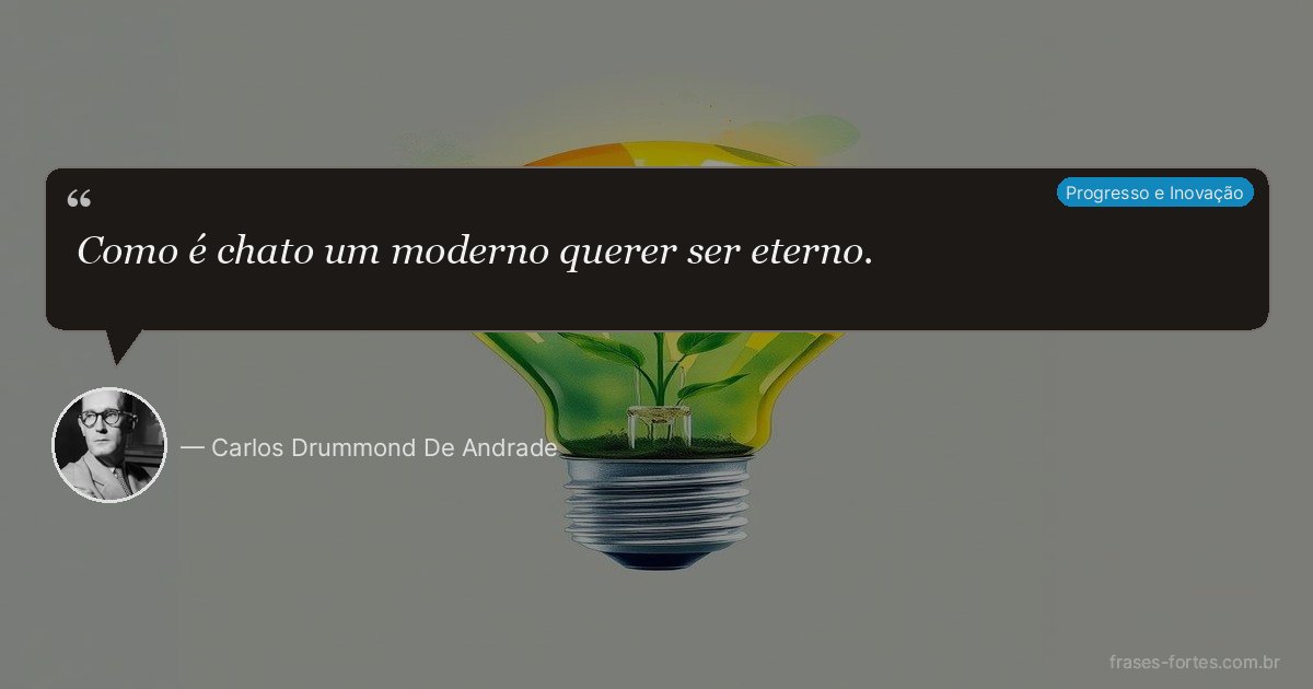Frase de Carlos Drummond De Andrade
