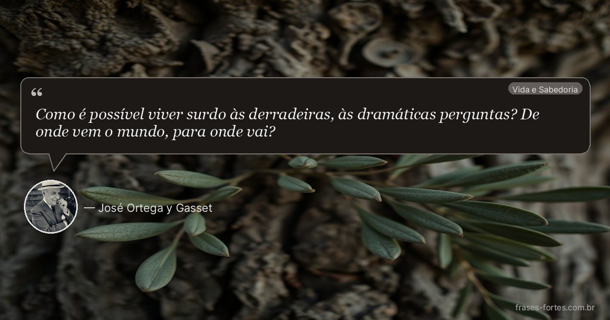 Frase de José Ortega y Gasset