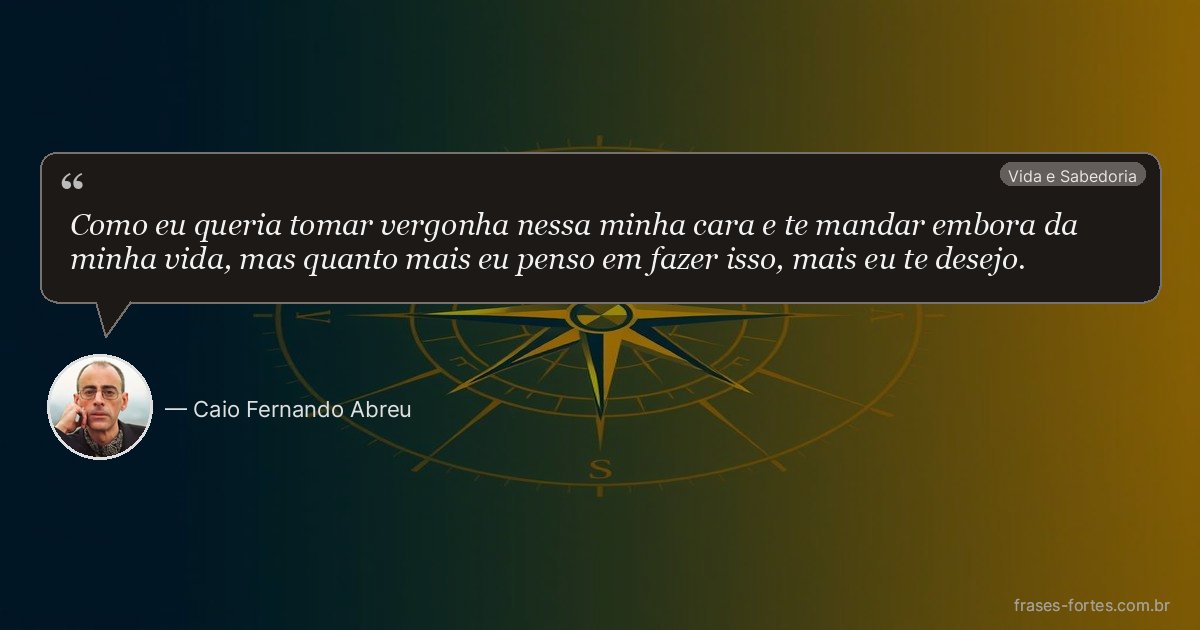 Frase de Caio Fernando Abreu