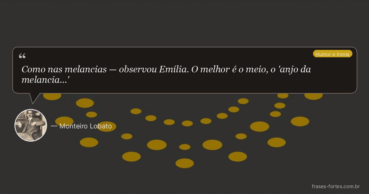 Frase de Monteiro Lobato