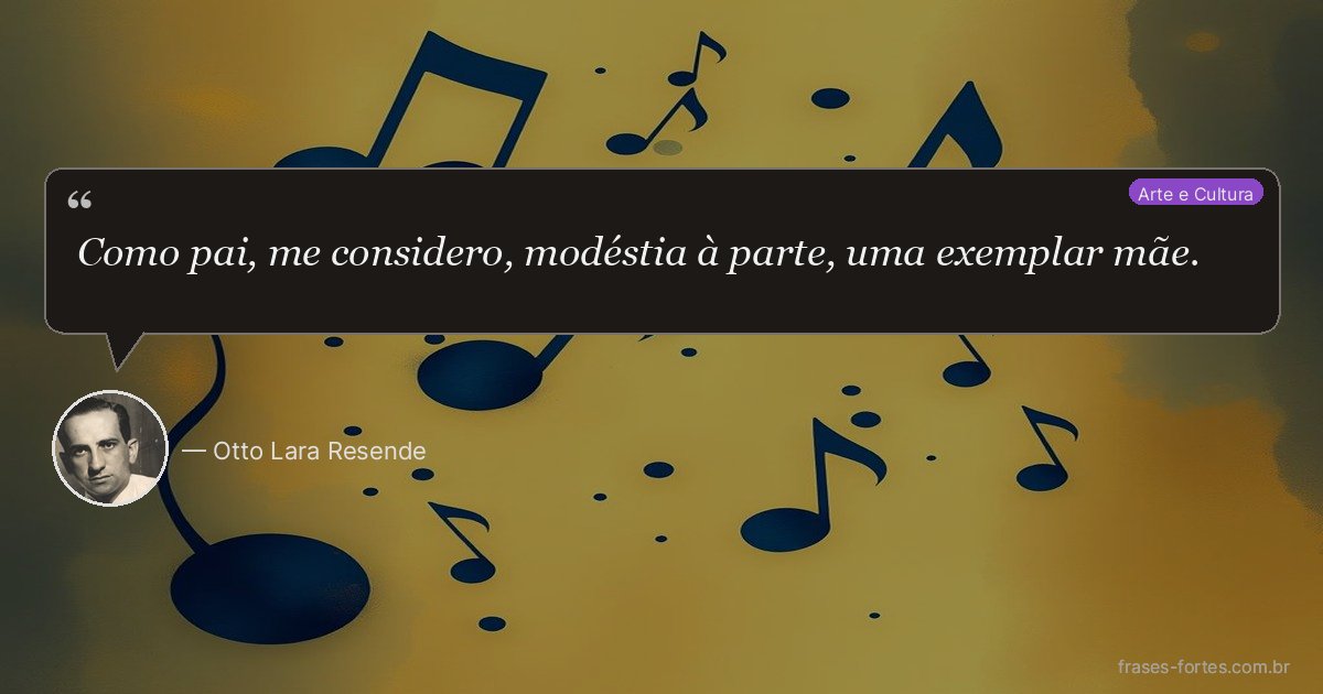 Frase de Otto Lara Resende