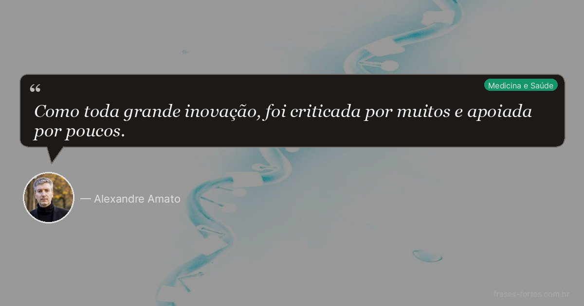 Frase de Alexandre Amato