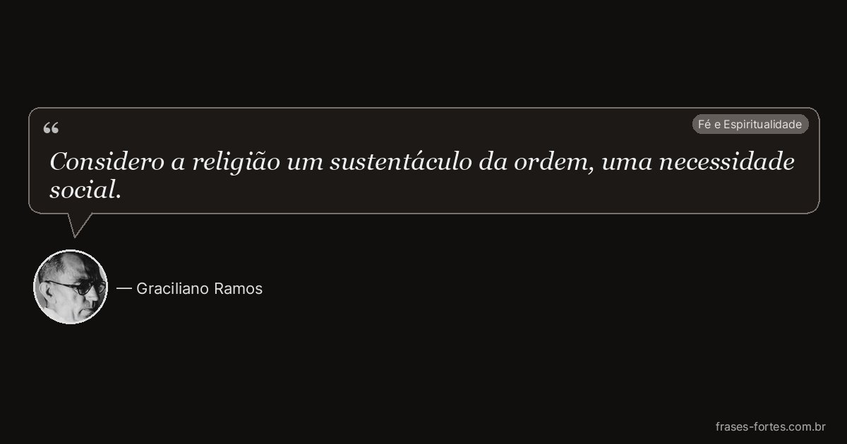Frase de Graciliano Ramos