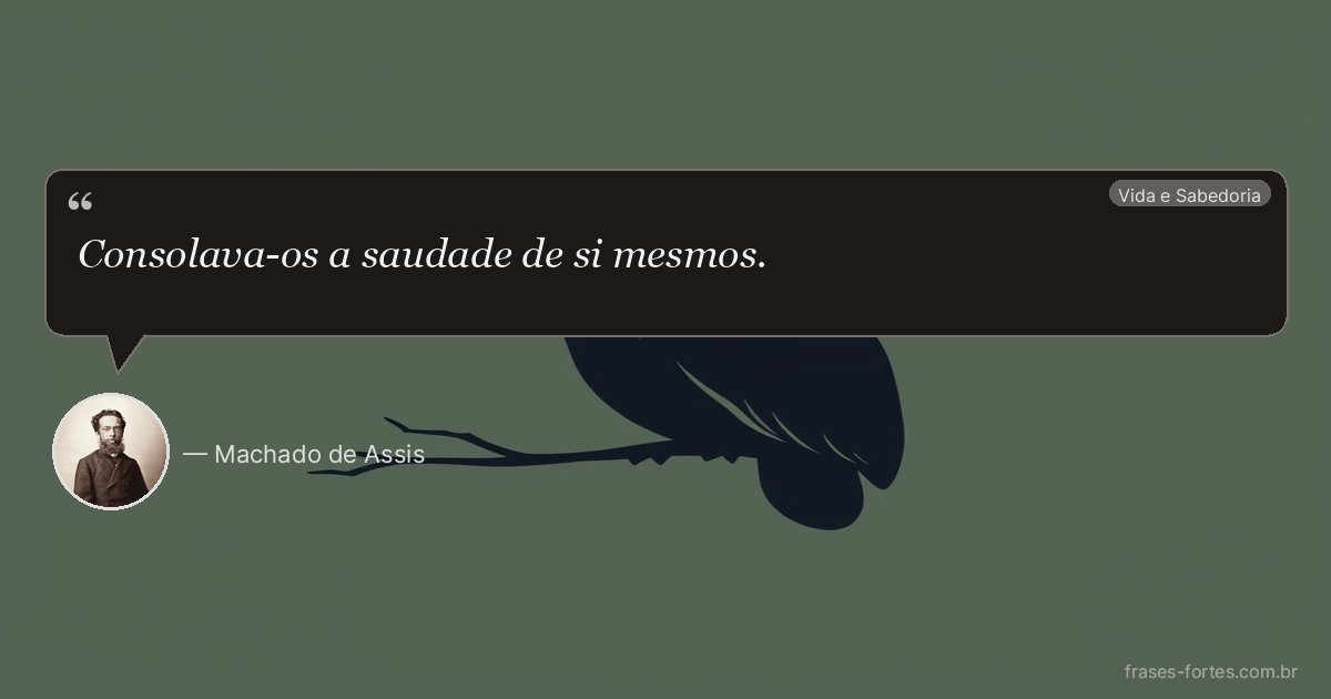 Frase de Machado de Assis