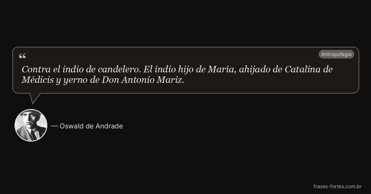 Frase de Oswald de Andrade