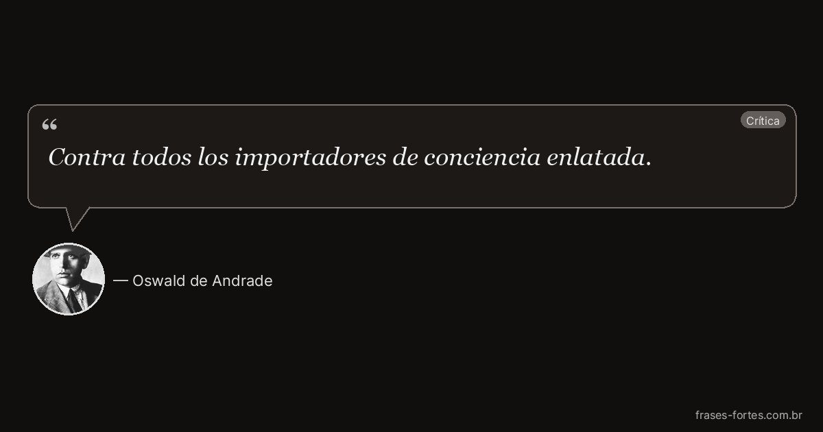Frase de Oswald de Andrade