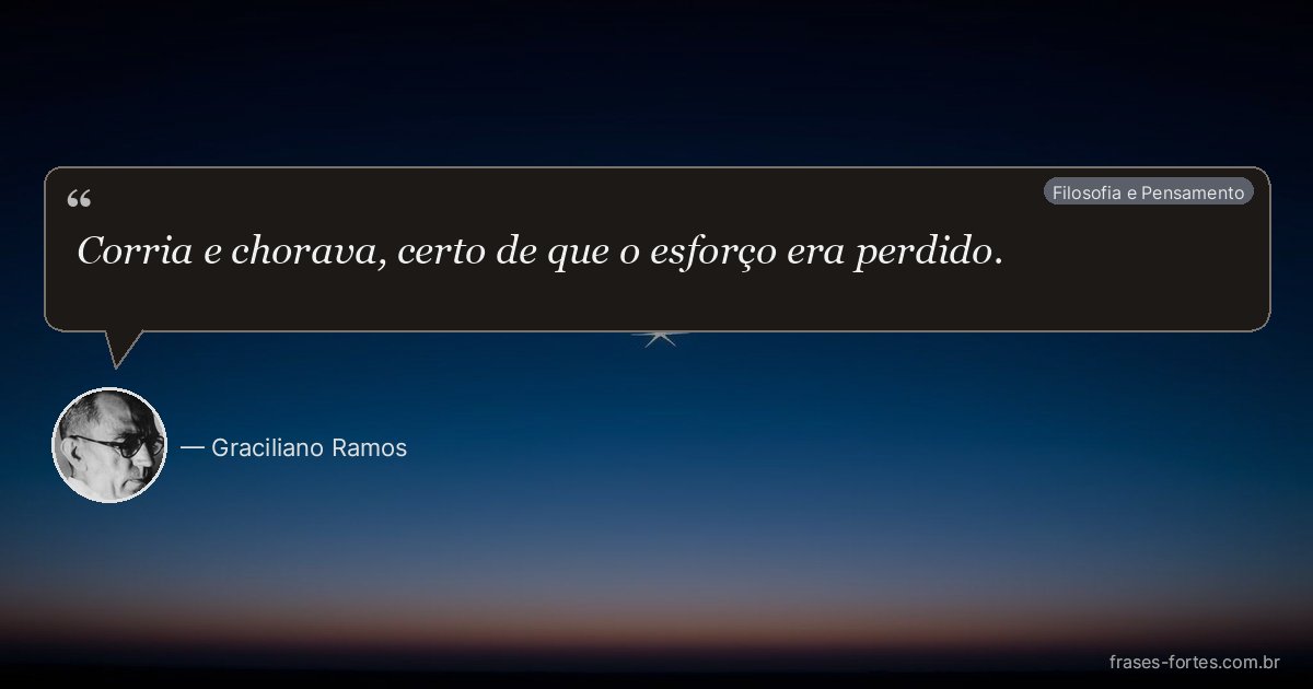 Frase de Graciliano Ramos