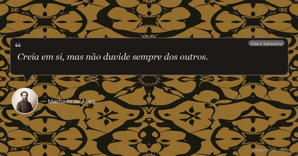 Frase de Machado de Assis