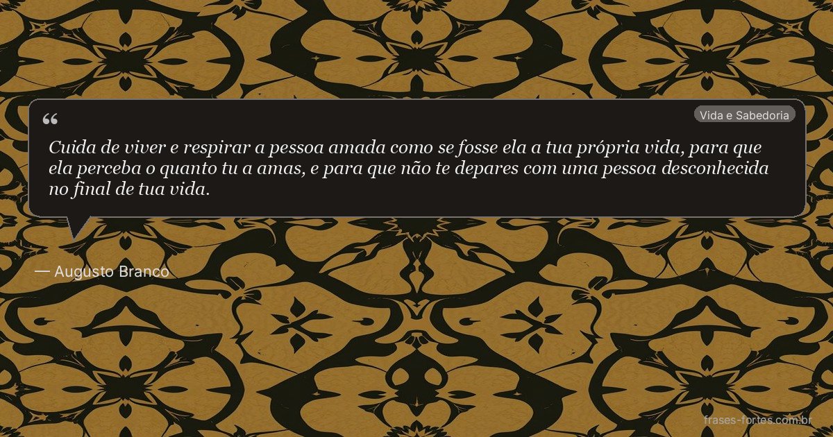 Frase de Augusto Branco