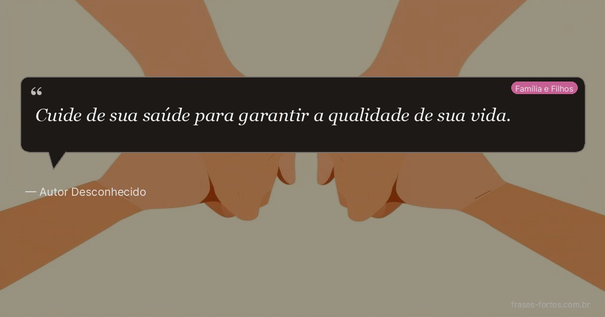 Frase de Autor Desconhecido