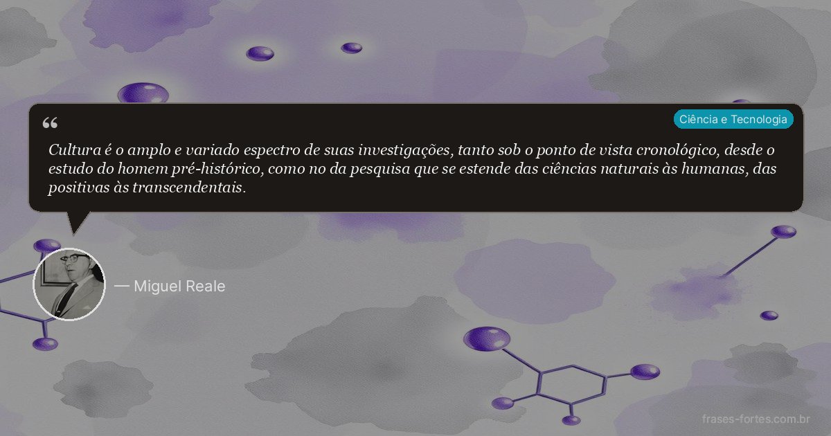 Frase de Miguel Reale