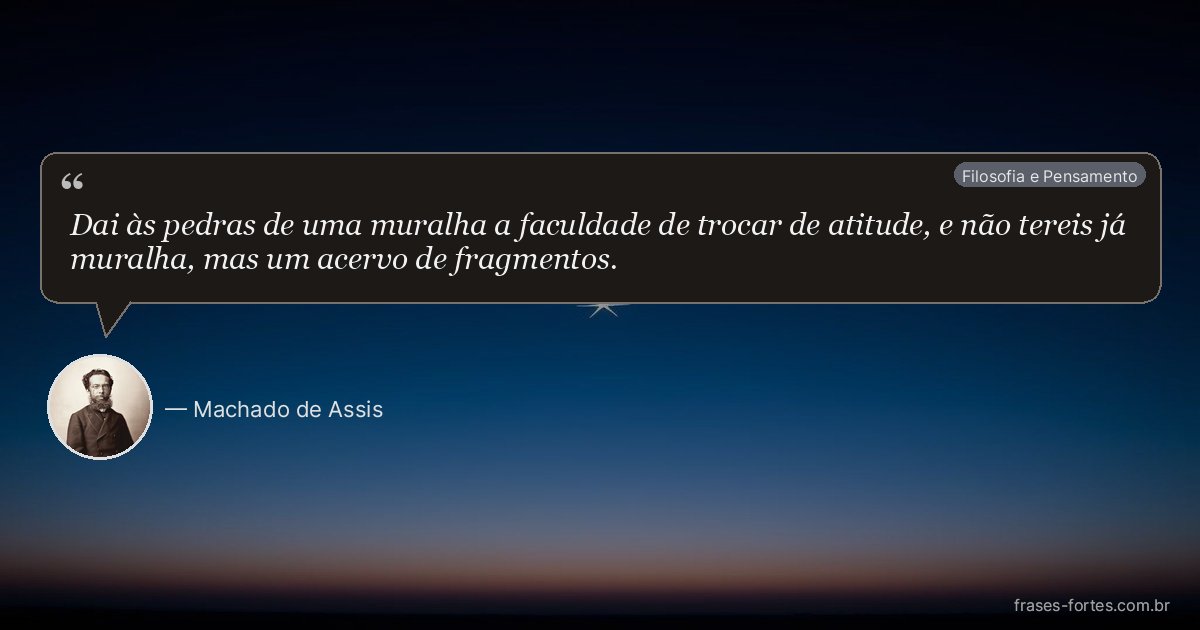 Frase de Machado de Assis