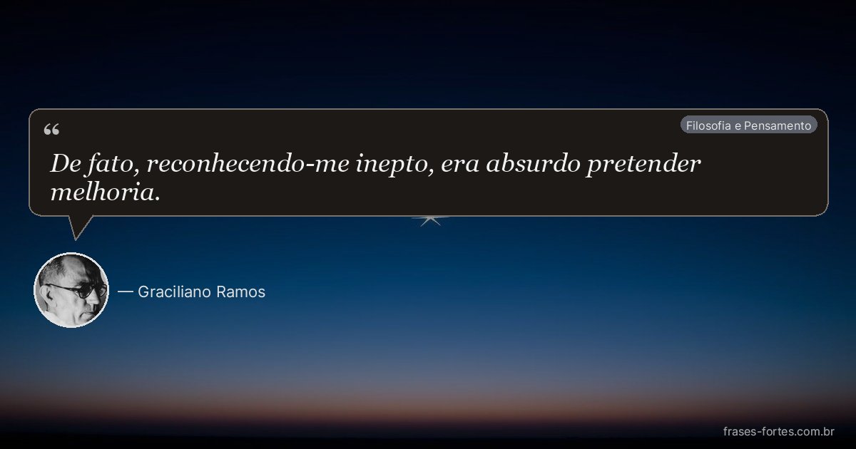 Frase de Graciliano Ramos