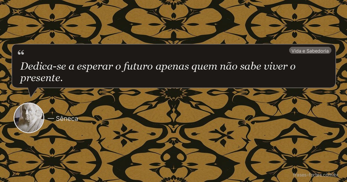 Frase de Sêneca