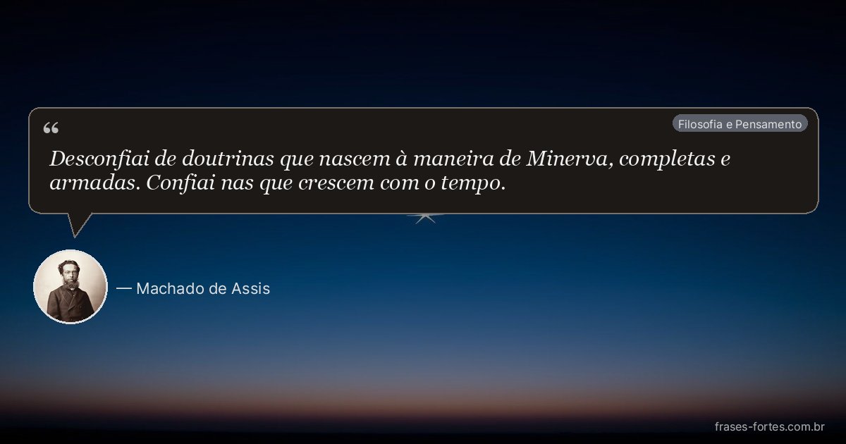 Frase de Machado de Assis