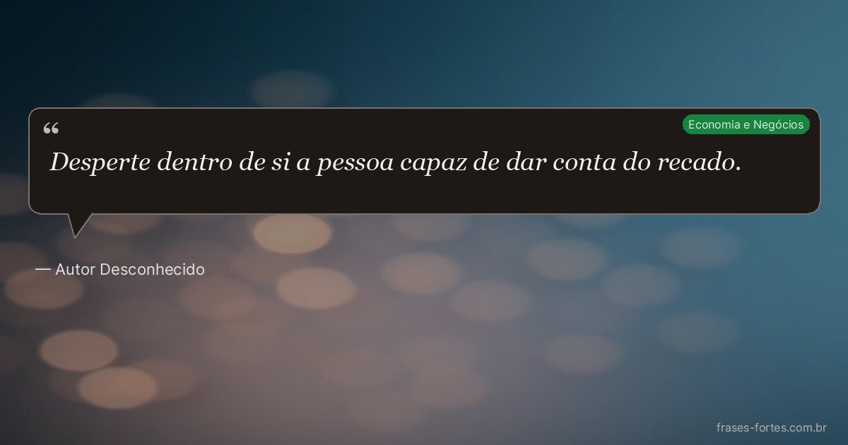 Frase de Autor Desconhecido