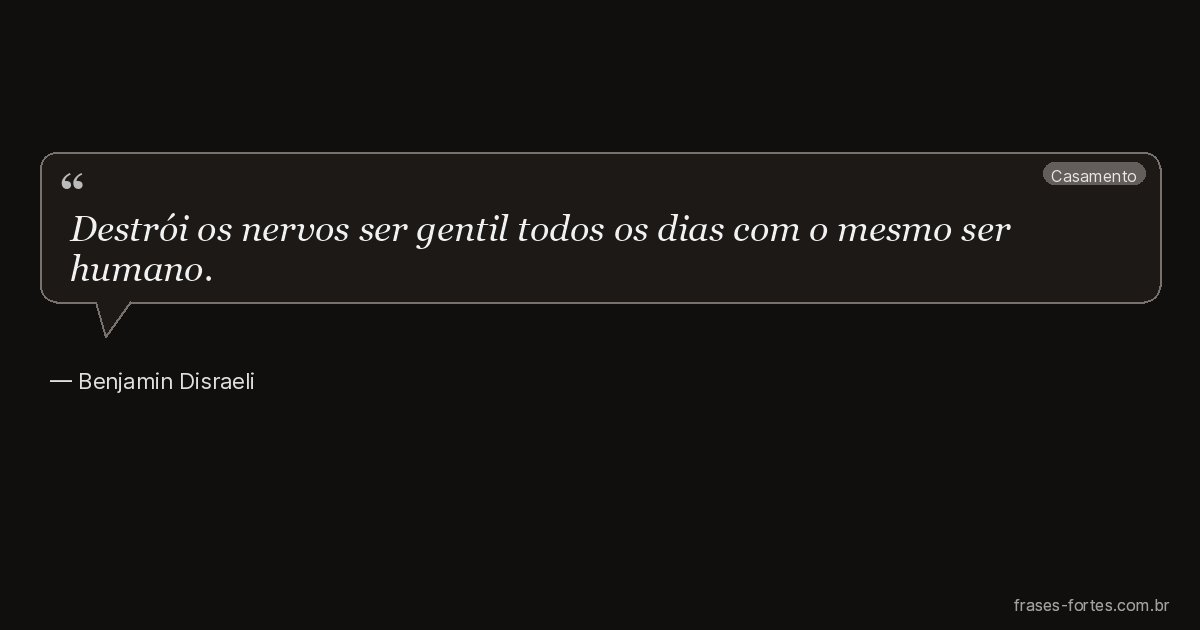 Frase de Benjamin Disraeli