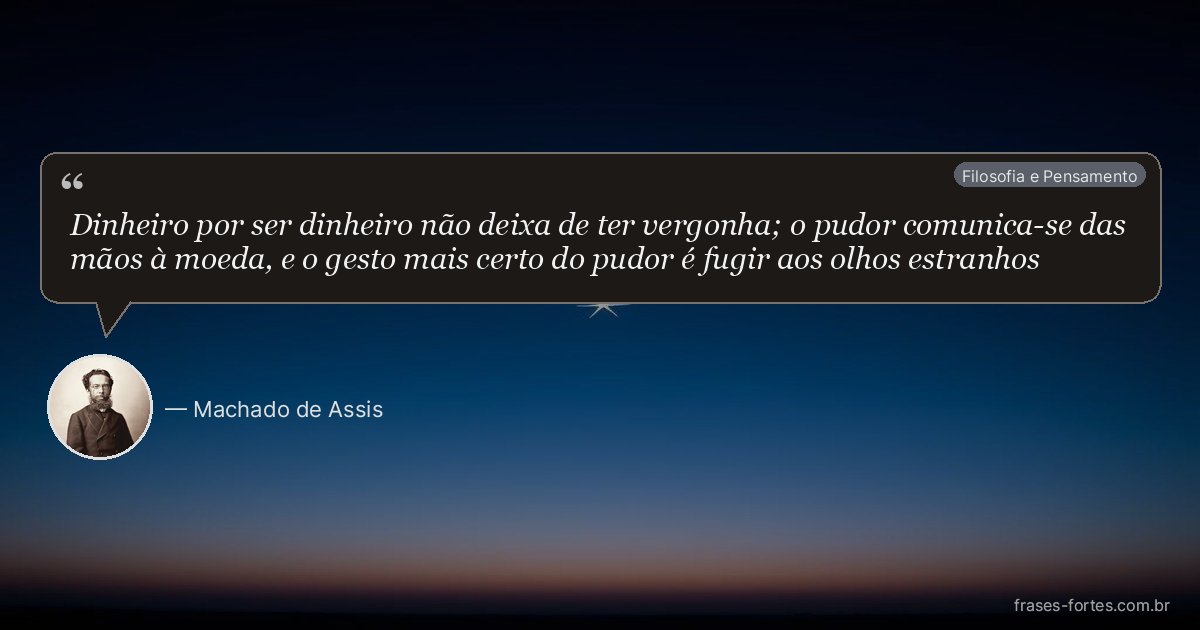 Frase de Machado de Assis
