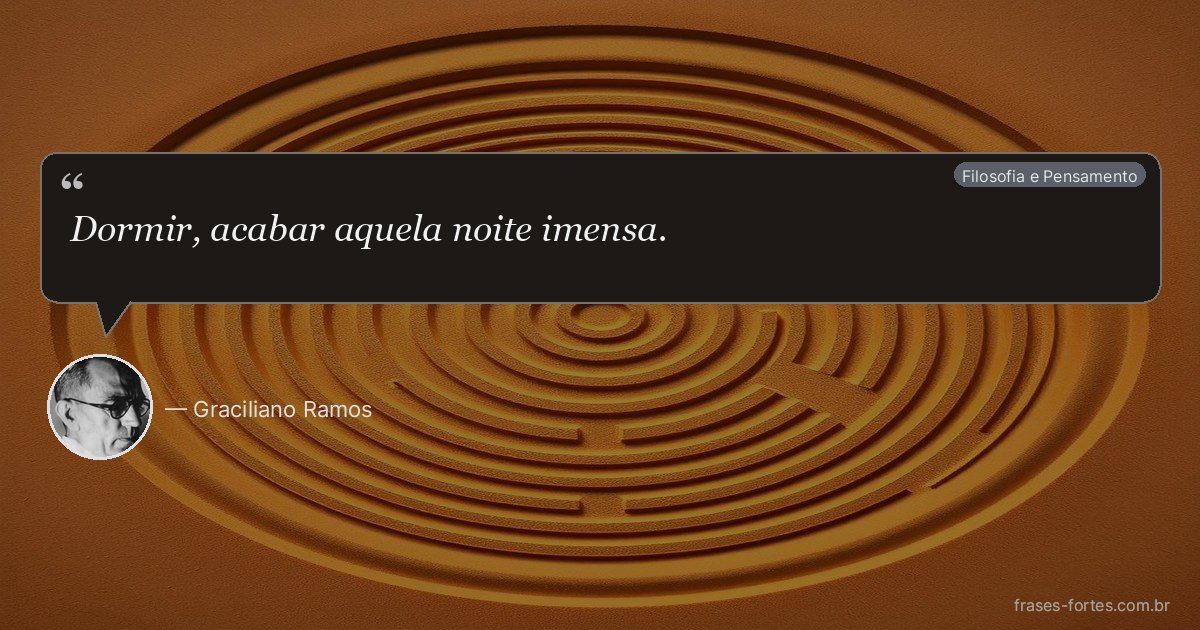 Frase de Graciliano Ramos