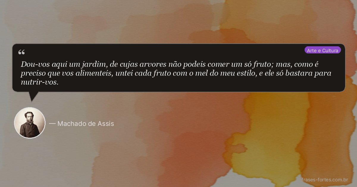 Frase de Machado de Assis