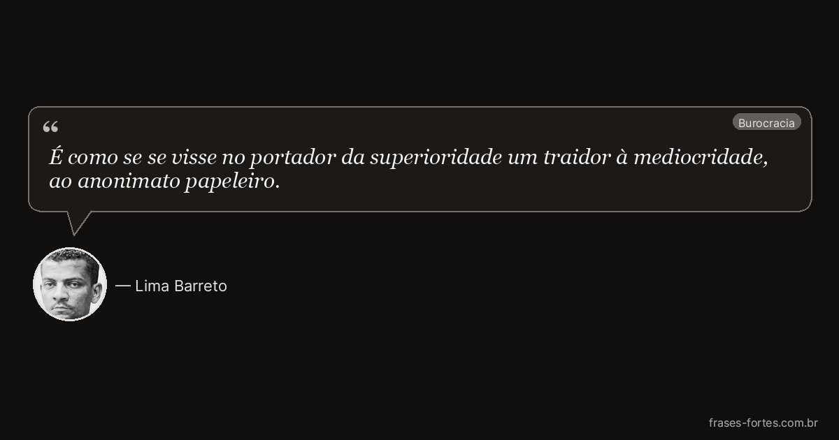 Frase de Lima Barreto