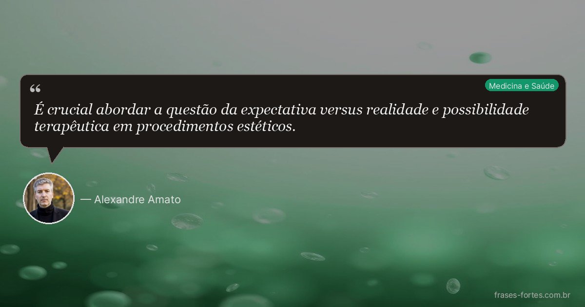 Frase de Alexandre Amato