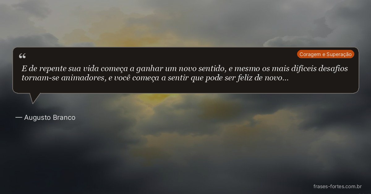 Frase de Augusto Branco