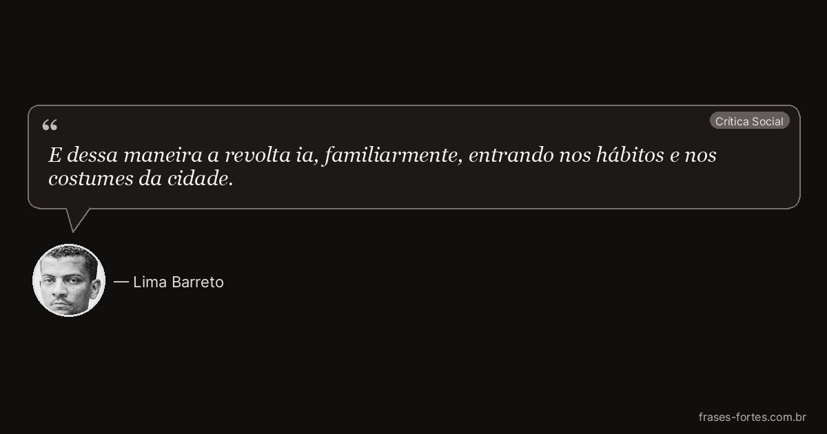 Frase de Lima Barreto