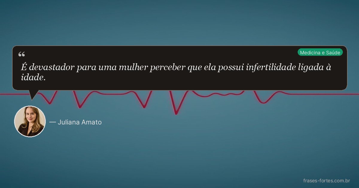 Frase de Juliana Amato