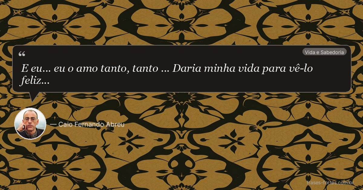 Frase de Caio Fernando Abreu