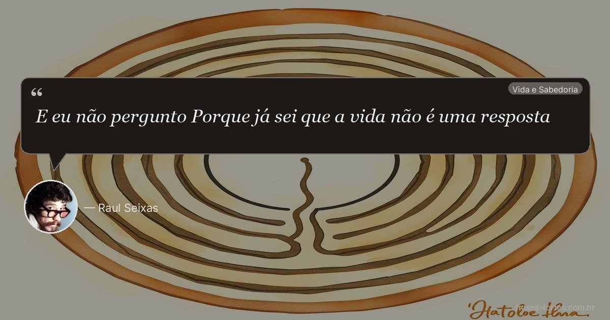 Frase de Raul Seixas