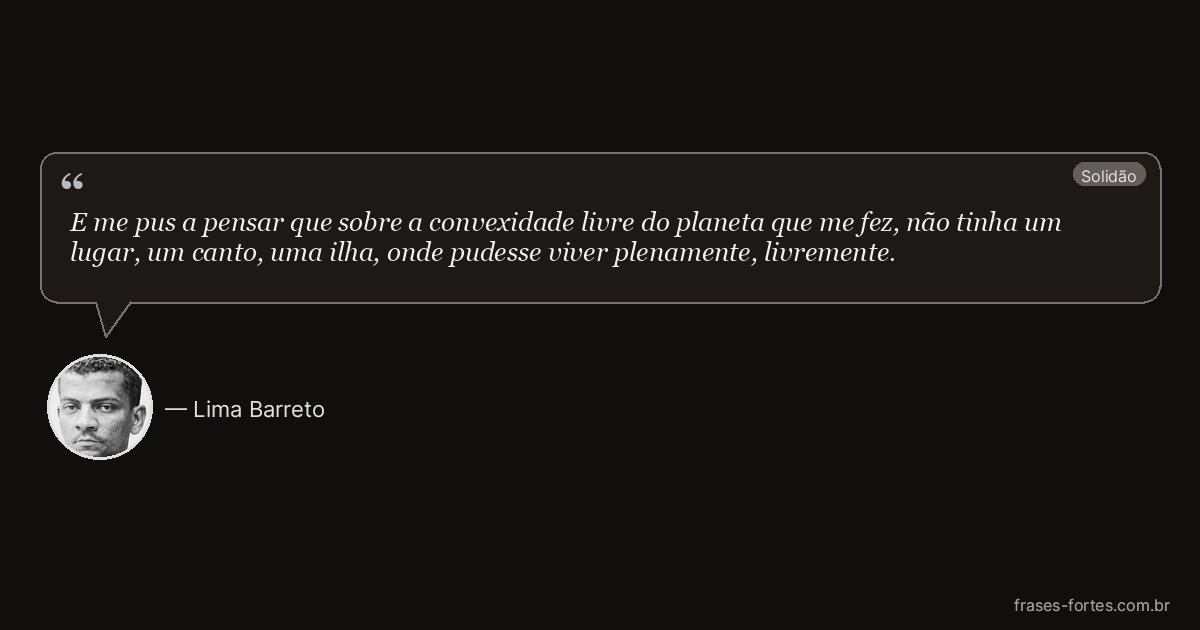 Frase de Lima Barreto