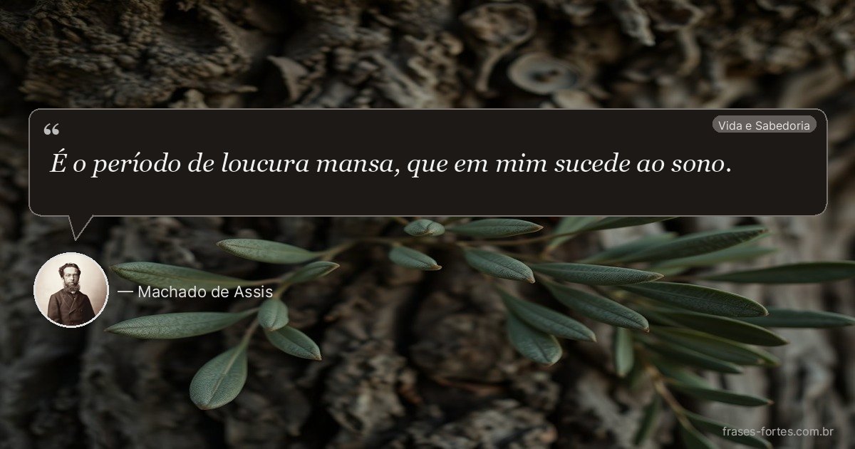 Frase de Machado de Assis