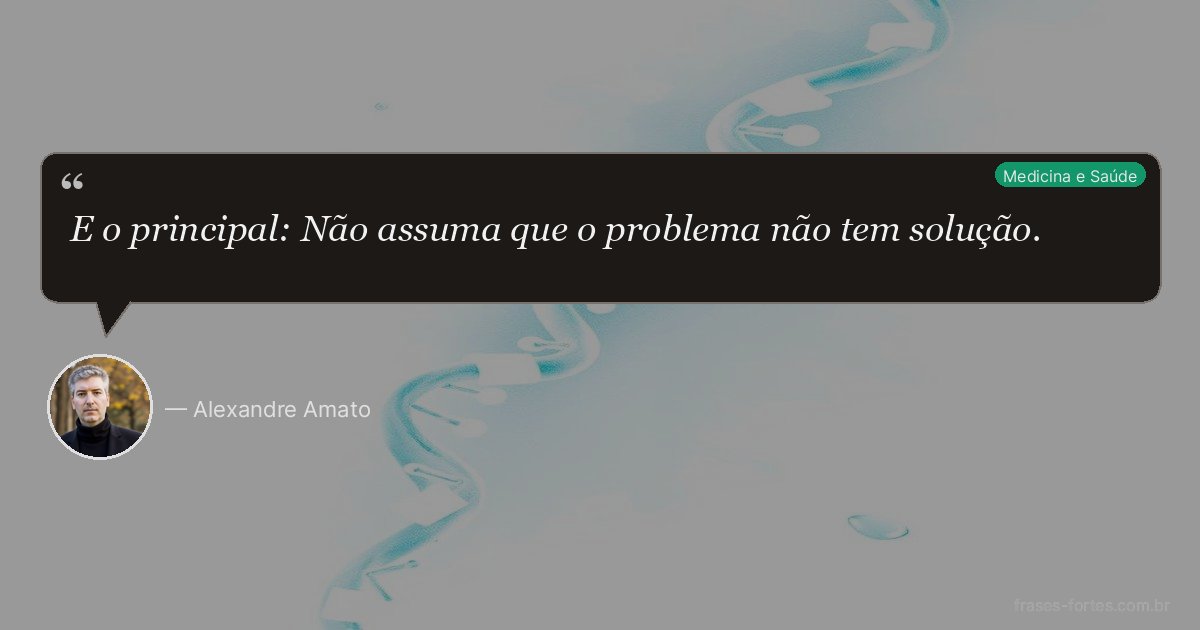 Frase de Alexandre Amato