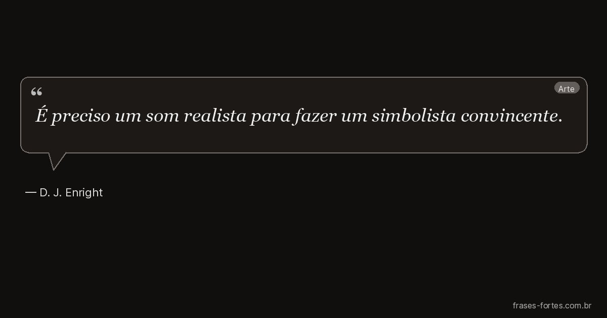 Frase de D. J. Enright