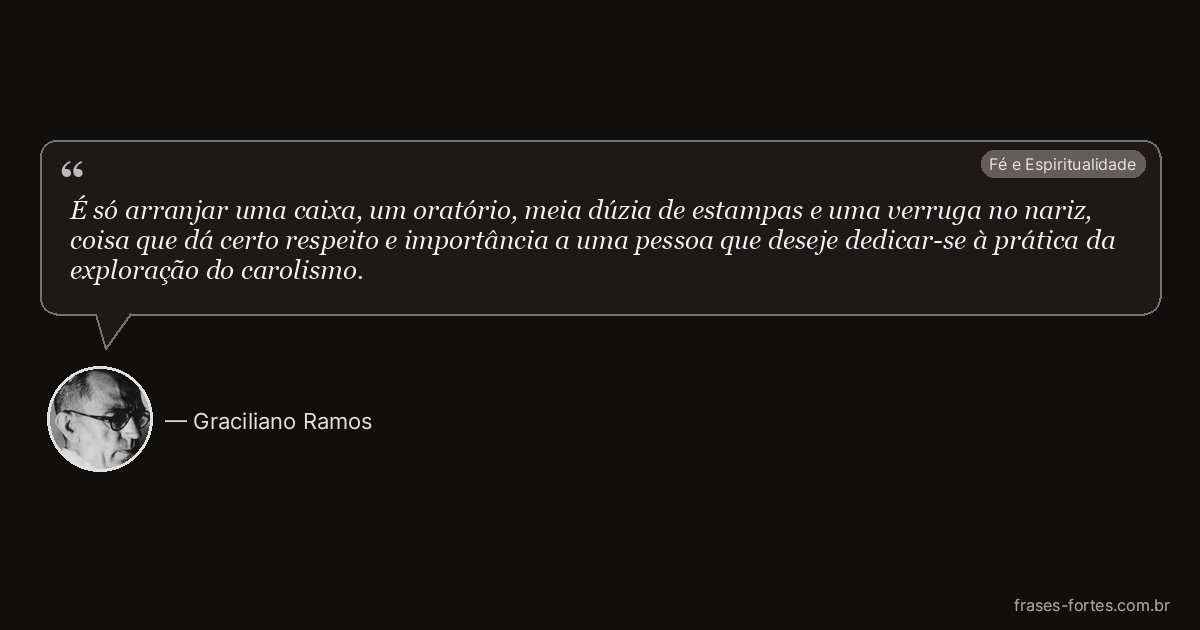 Frase de Graciliano Ramos