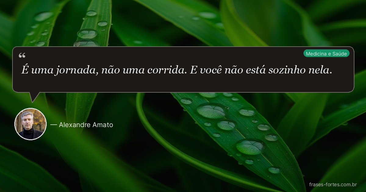 Frase de Alexandre Amato