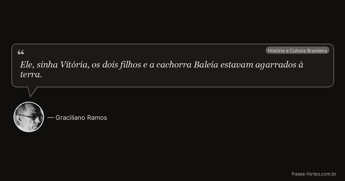 Frase de Graciliano Ramos
