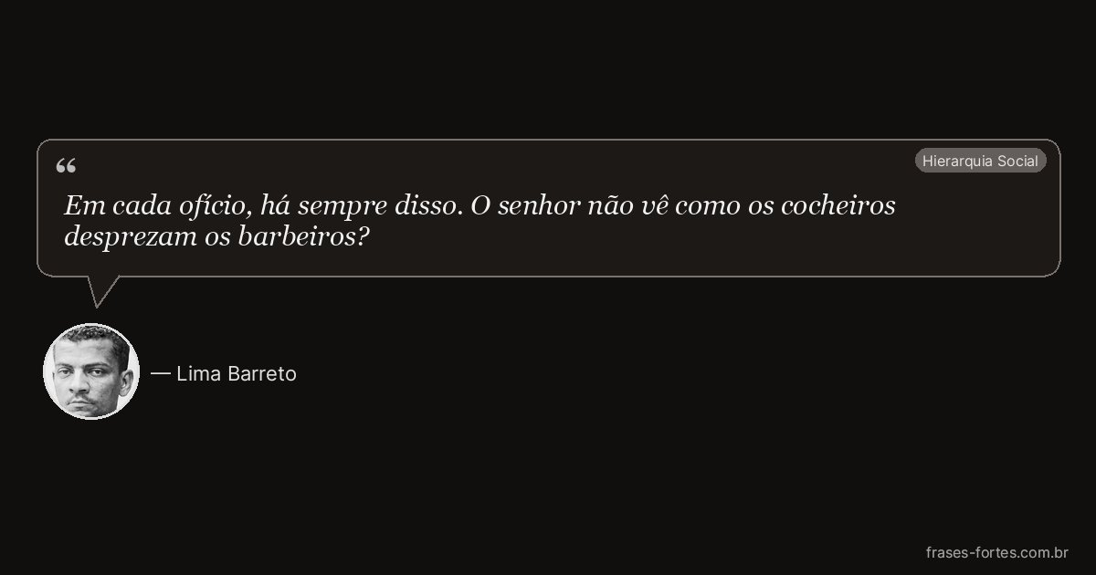 Frase de Lima Barreto