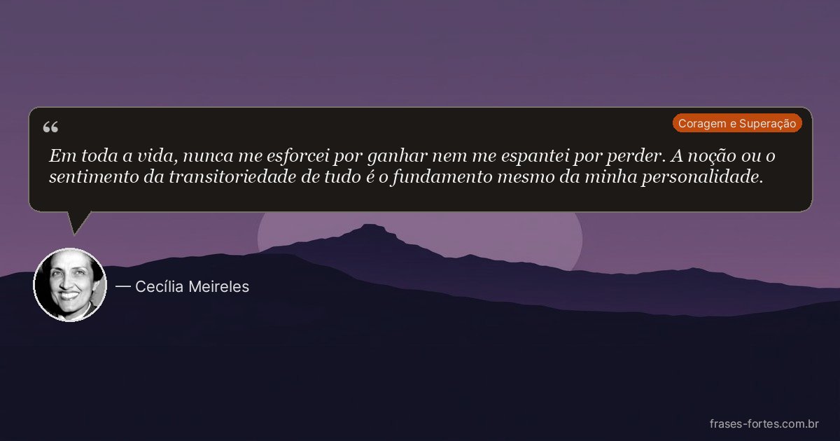 Frase de Cecília Meireles