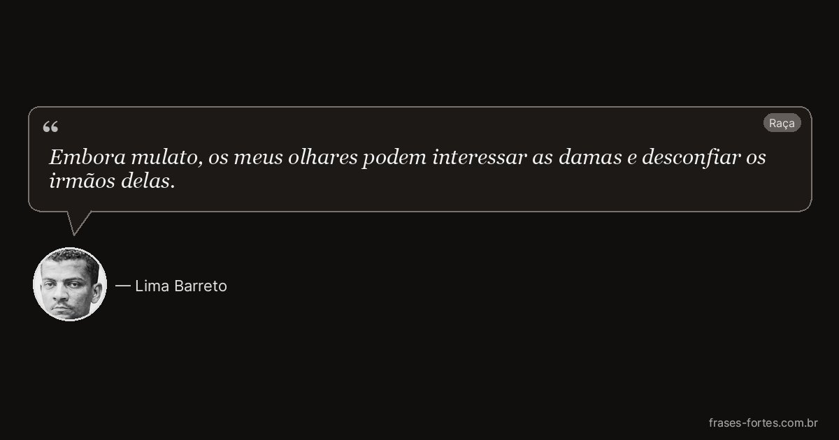 Frase de Lima Barreto
